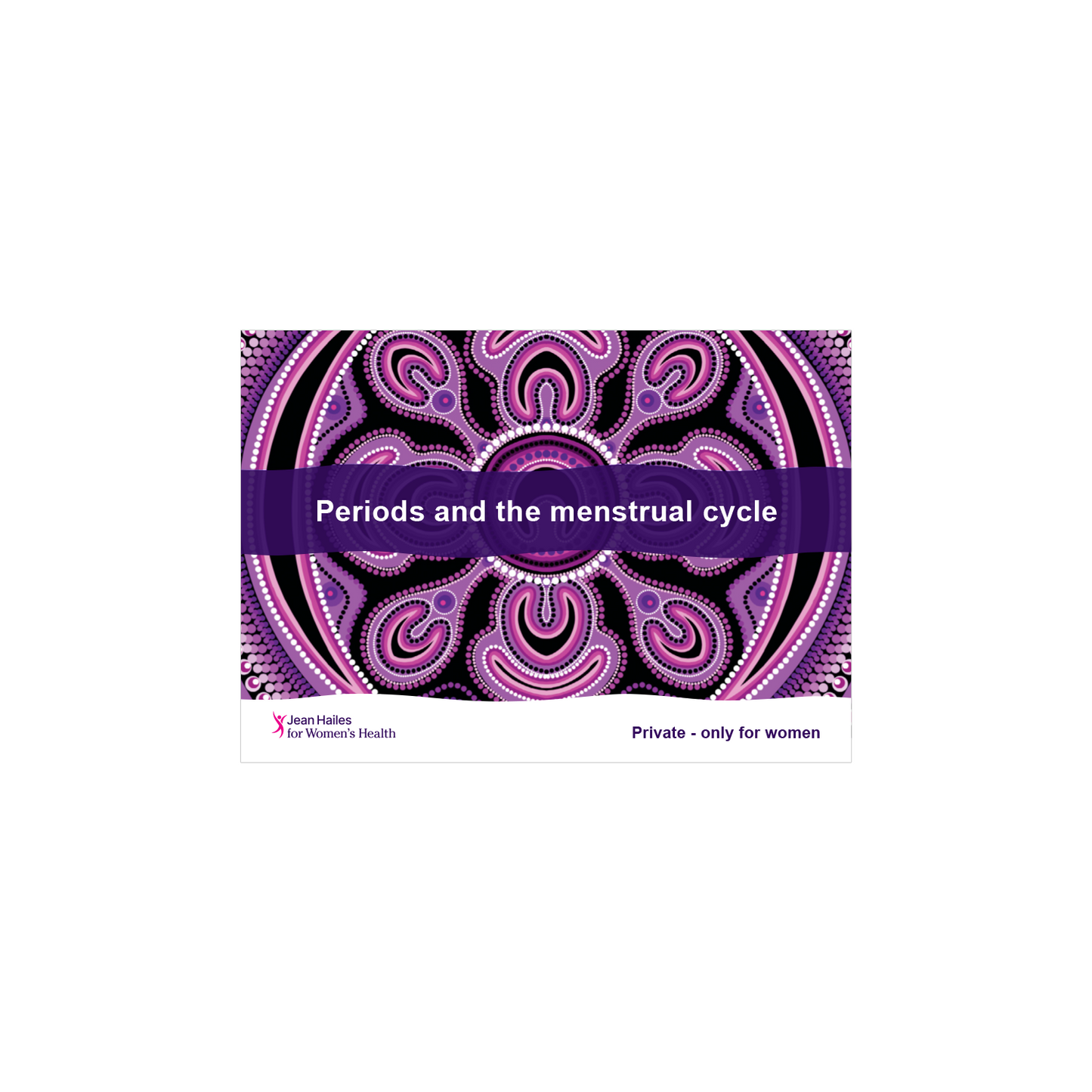 Periods educational toolkit (First Nations)